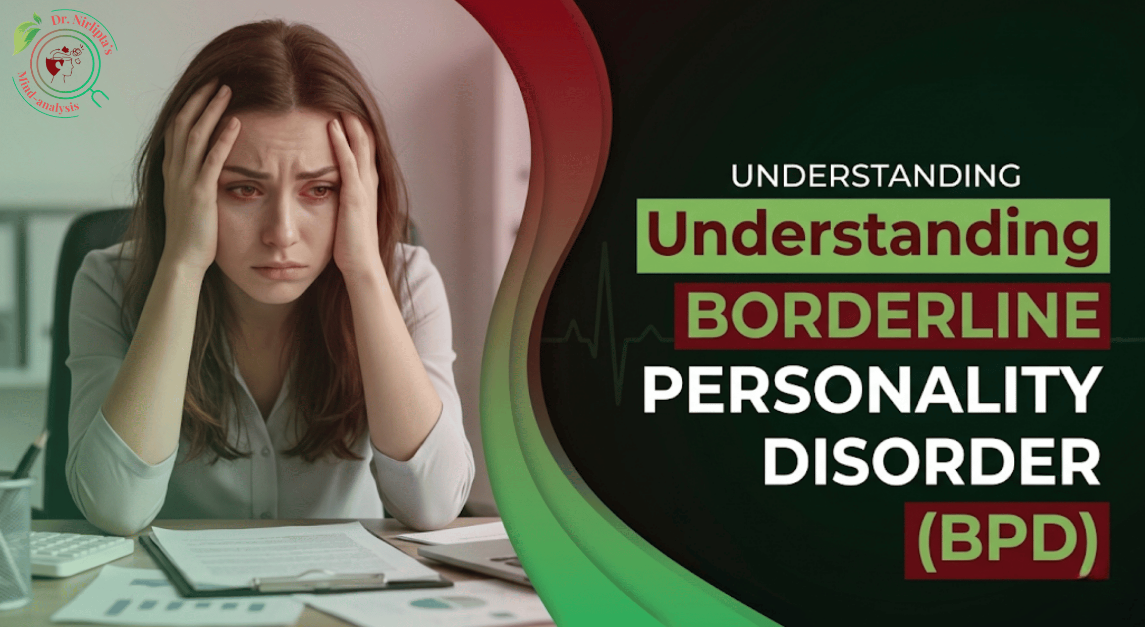 Understanding Borderline Personality Disorder (BPD)
