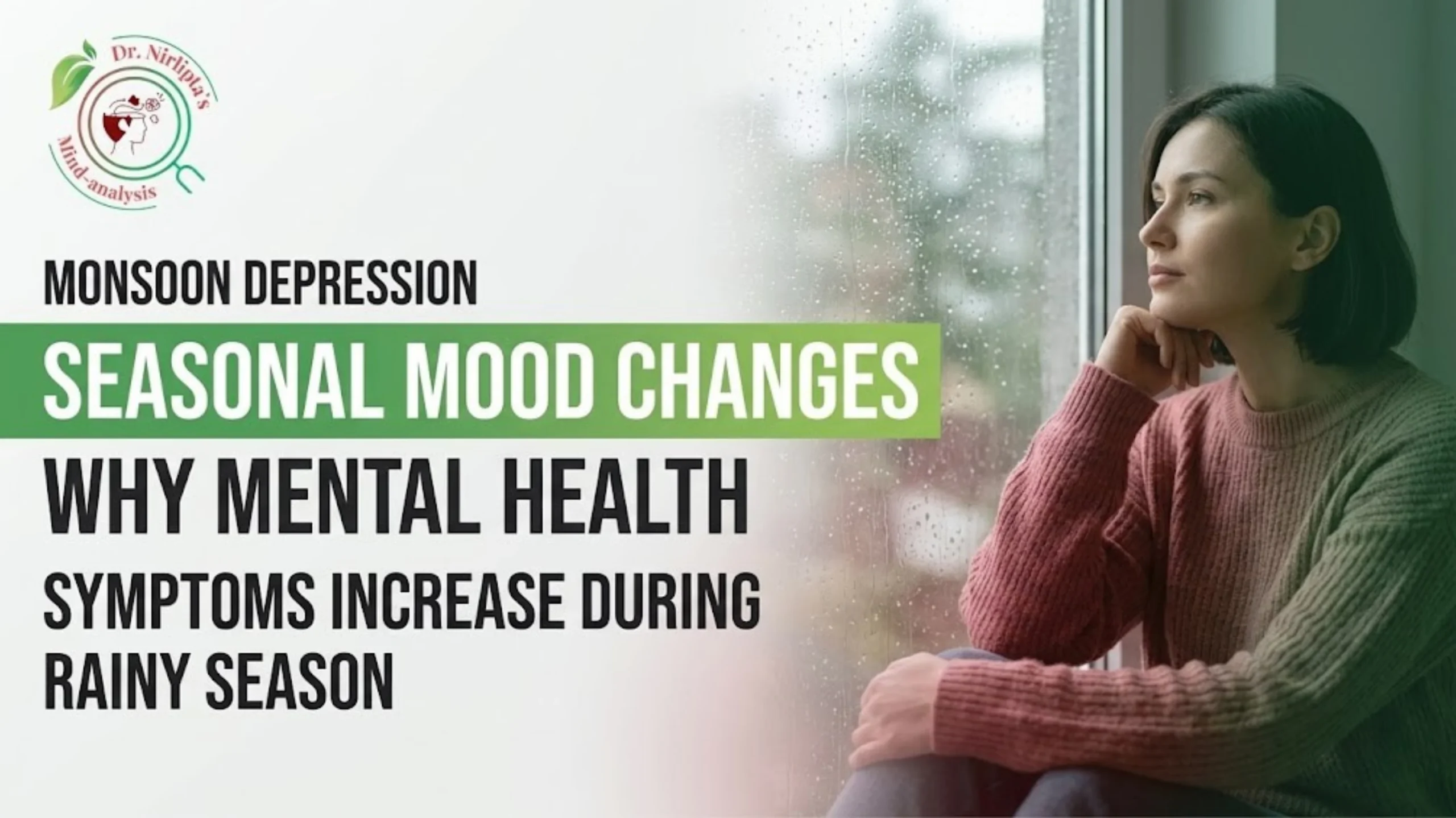Monsoon Depression & Seasonal Mood Changes: Why Mental Health Symptoms Increase During Rainy Season
